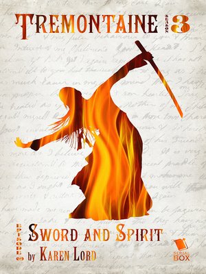 cover image of Sword and Spirit (Tremontaine Season 3 Episode 9)